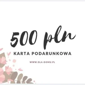 KARTA PODARUNKOWA 500zł Ostatnie sztuki