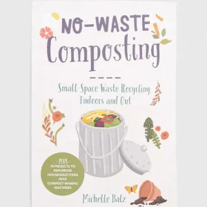 Cool Springs Press książka No-Waste Composting, Michelle Balz Zamów dziś