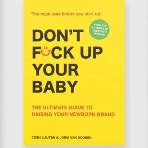 Książka Don't Fck Up Your Baby : The Ultimate Guide to Raising Your Newborn Brand by Coen Luijten, English Do wyczerpania zapasów